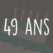 Carte anniversaire 49 ans Carte anniversaire 49 ans