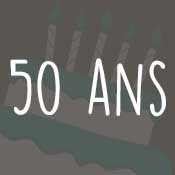 Carte anniversaire 50 ans Carte anniversaire 50 ans