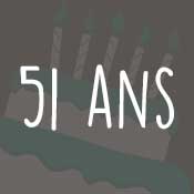 Carte anniversaire 51 ans Carte anniversaire 51 ans