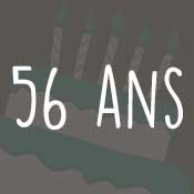 Carte anniversaire 56 ans Carte anniversaire 56 ans