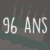 Carte anniversaire 96 ans Carte anniversaire 96 ans