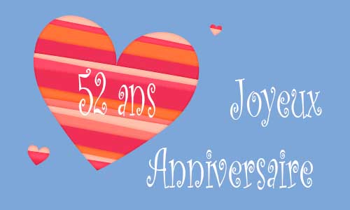 carte-anniversaire-amour-52-ans-trois-coeur.jpg