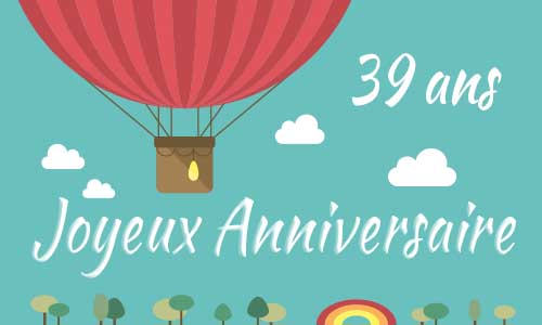 carte-anniversaire-enfant-39-ans-mongolfiere.jpg