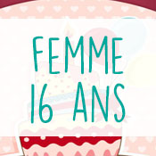 Carte anniversaire femme 16 ans Carte anniversaire femme 16 ans