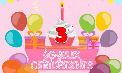 carte anniversaire 3 ans