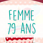 Carte anniversaire femme 79 ans Carte anniversaire femme 79 ans