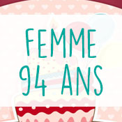 Carte anniversaire femme 94 ans Carte anniversaire femme 94 ans