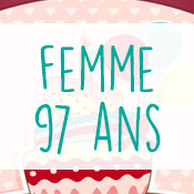 Carte anniversaire femme 97 ans Carte anniversaire femme 97 ans