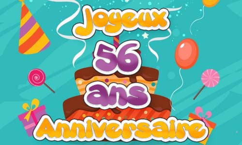 Anniversaire(s) du jour le post - Page 30 Carte-anniversaire-homme-56-ans-fiesta