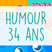 Carte anniversaire humour 34 ans Carte anniversaire humour 34 ans