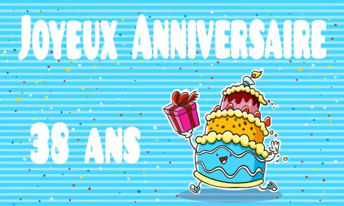 carte-anniversaire-humour-38-ans-gateau-cadeau.jpg