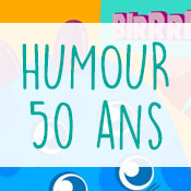 Carte anniversaire humour 50 ans