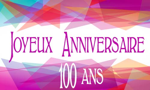 carte-anniversaire-femme-100-ans-geomauve.jpg