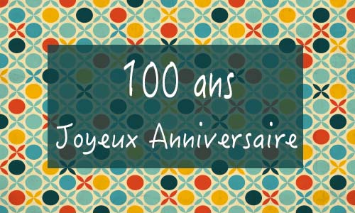 carte-anniversaire-femme-100-ans-georetro.jpg