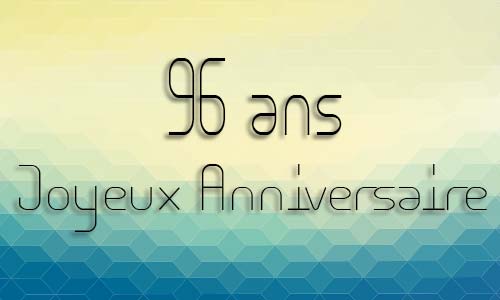 carte-anniversaire-homme-96-ans-geocube.jpg