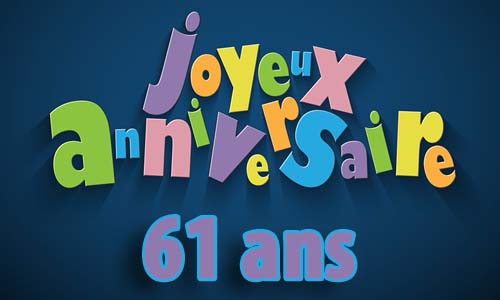 Carte Anniversaire Enfant 61 Ans Tableau