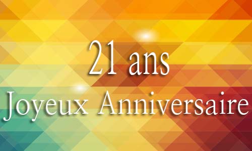 Carte Anniversaire Homme 21 Ans Geojaune Carte Anniversaire Homme 21 Ans Geojaune